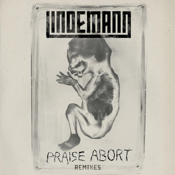 File:Praise Abort Remixes Cover.jpg